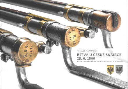 Katalog k expozici Bitva u České Skalice 28. 6. 1866